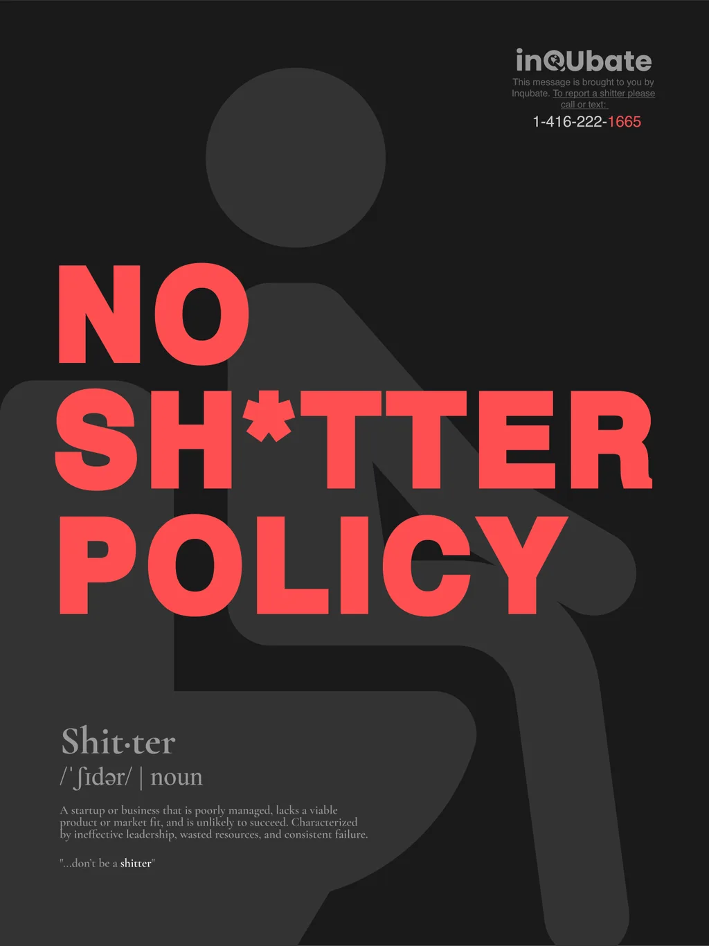 Poster for inQubate reading No Sh*tter Policy with a seated figure icon